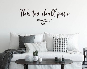This Too Shall Pass